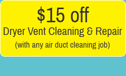 $15 off dryer vent cleaning & repair